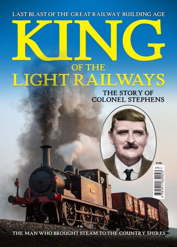 King of the Light Railways – The Story of Colonel Stephens
